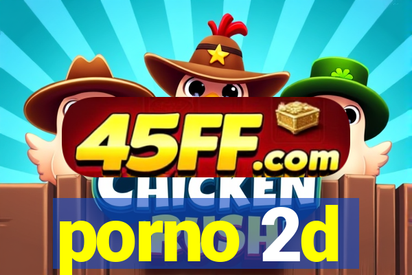 porno 2d